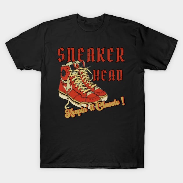 Vintage Style Sneaker Head-Keepin'it Classic T-Shirt by ARTSYVIBES111